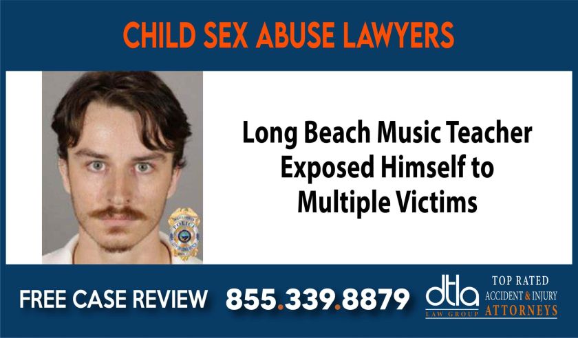 Long Beach Music Teacher Exposed Himself to Multiple Victims sue liability lawyer compensation incident