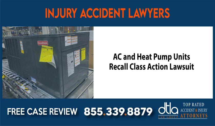 AC and Heat Pump Units Recall Class Action Lawsuit sue liability lawyer