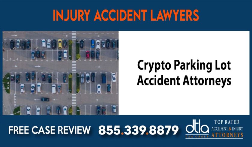 Crypto Parking Lot Accident Attorneys lawyer attorney sue liability