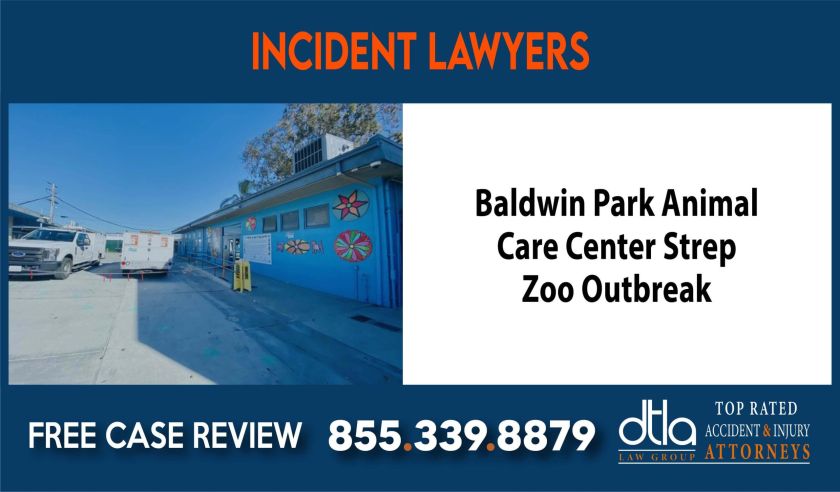 Baldwin Park Animal Care Center Strep Zoo Outbreak Incident Lawyers sue liability compensation incident