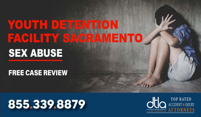 Lawyer for Sexual Abuse at Youth Detention Facility Sacramento lawyers liability compensation lawyer attorney sue-06