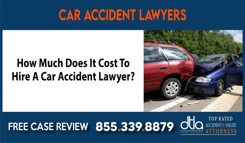 How Much Does It Cost To Hire A Car Accident Lawyer sue compensation liability attorney