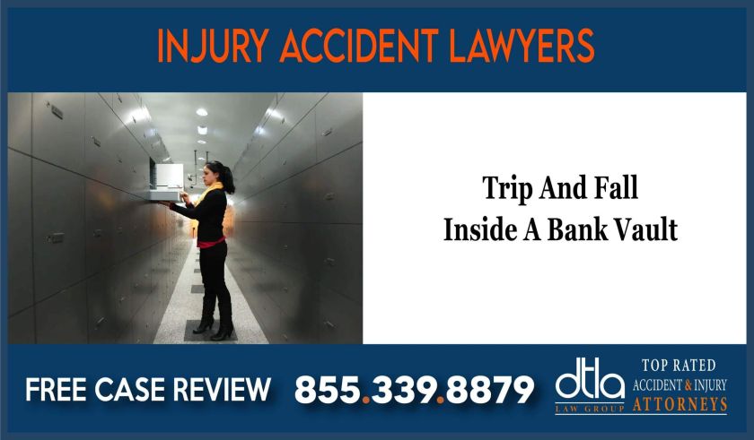 Trip And Fall Inside Bank Vault lawyer sue lawsuit compensation incident
