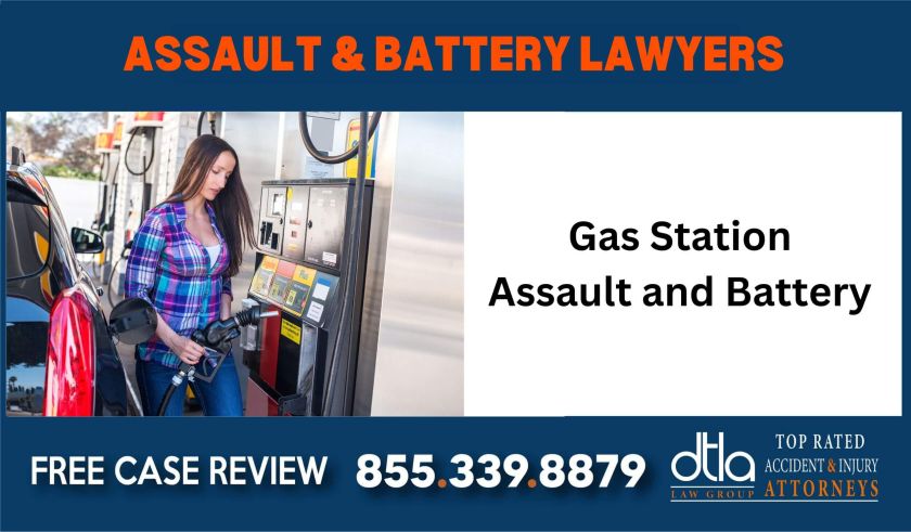 Gas Station Assault and Battery Sexual Assault Lawyer sue liability liable