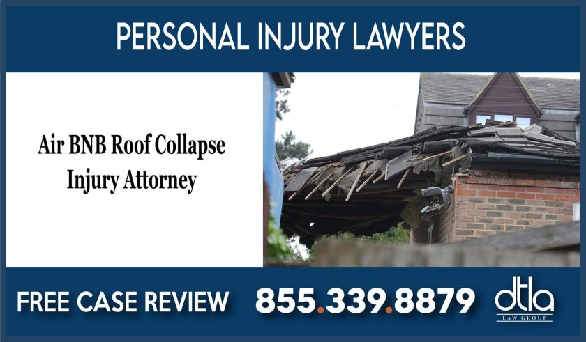 Air BNB Roof Collapse Attorney lawyer sue lawsuit compensation injury accident
