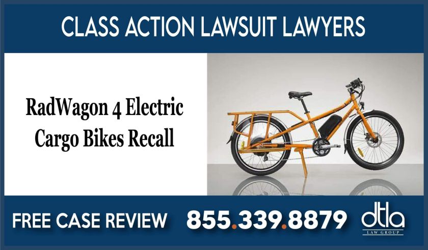 RadWagon 4 Electric Cargo Bikes Recall Class Action Lawsuit lawyer attorney sue compensation