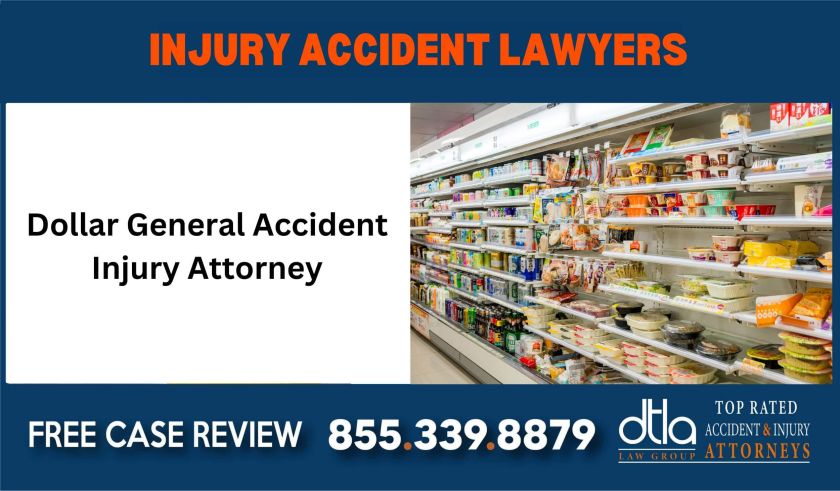 Dollar General Accident Injury Attorney sue liability lawyer attorney compensation