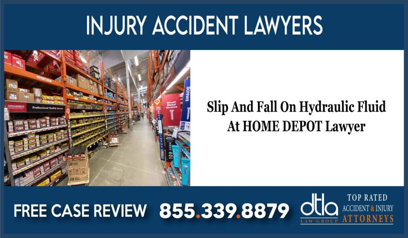 Slip And Fall On Hydraulic Fluid At HOME DEPOT Lawyer sue incident liability attorney lawsuit