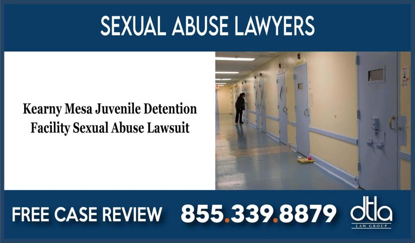 Kearny Mesa Juvenile Detention Facility Sexual Abuse Lawsuit Attorney lawsuit lawyer compensation incident liability