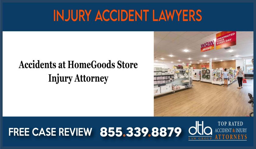 Accidents at HomeGoods Store Injury Attorney liability incident lawyer