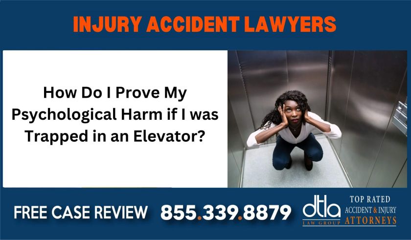 How Do I Prove My Psychological Harm if I was Trapped in an Elevator lawyer attorney compensation incident