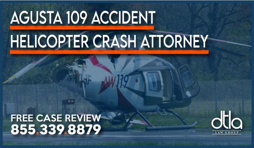 Agusta 109 Accident Helicopter Crash Attorney lawyer personal injury incident liability sue lawsuit compensation