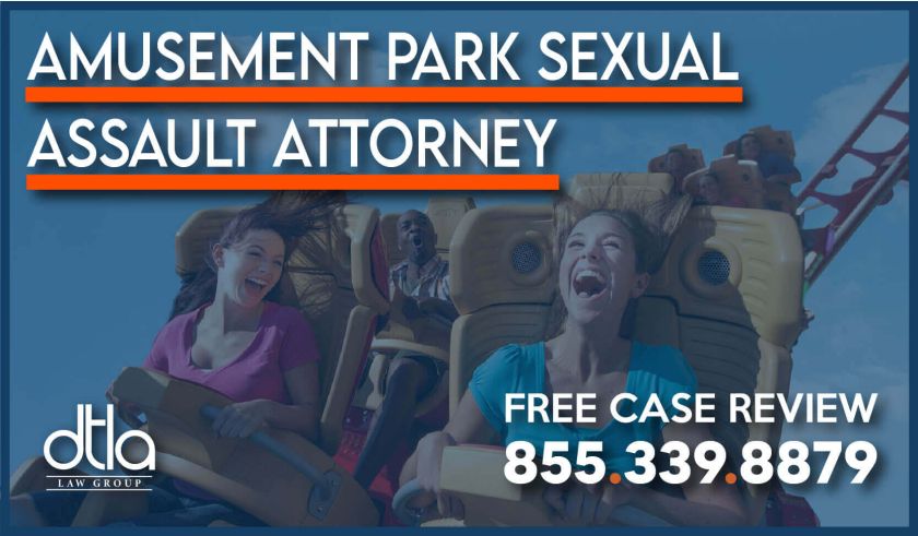 Amusement Park Sexual Assault Attorney Lawsuit Information lawyer defense victims rights