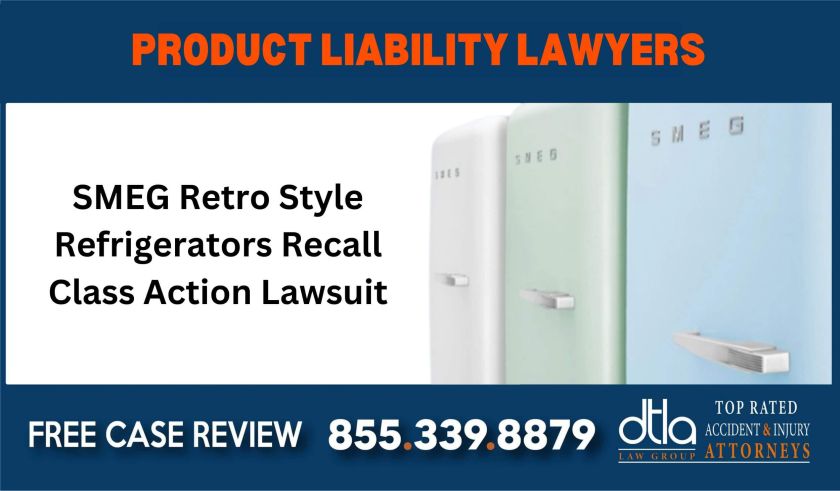 SMEG Retro Style Refrigerators Recall Class Action Lawsuit sue liability compensation incident liable