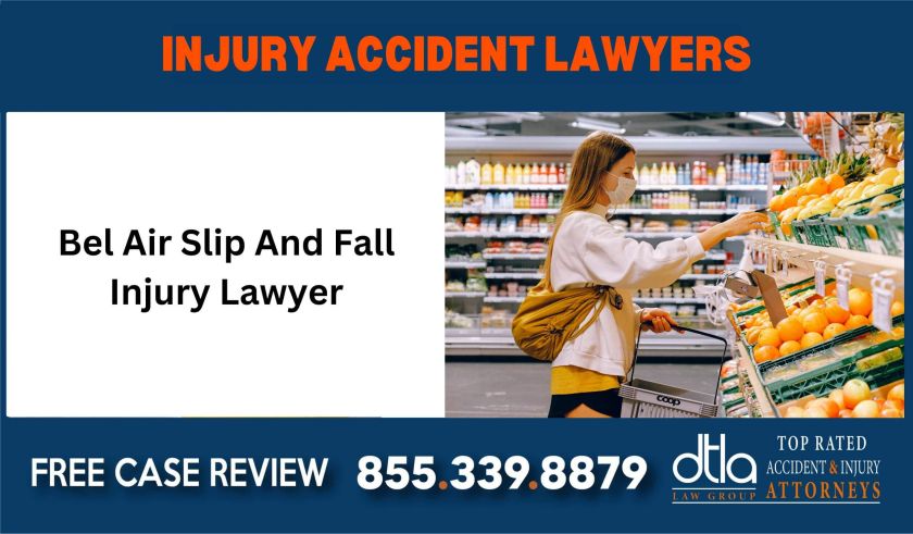 Bel Air Slip And Fall Injury Lawyer sue compensation incident liability