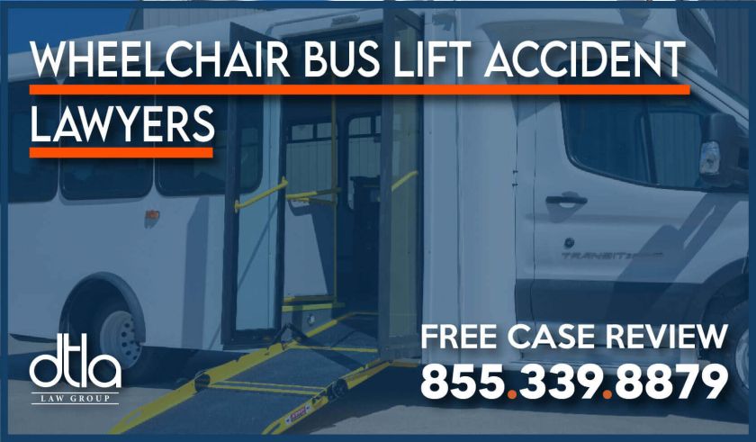 Wheelchair Bus Lift Accidents Product Defect Injury Lawyer sue compensation attorney defect incident