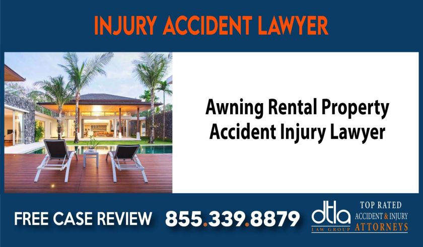 Awning Rental Property Accident Injury Lawyer sue compensation incident liability