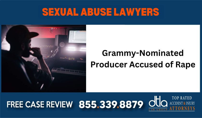 Grammy-Nominated Producer Accused of Rape sue liability lawyer attorney compensation incident