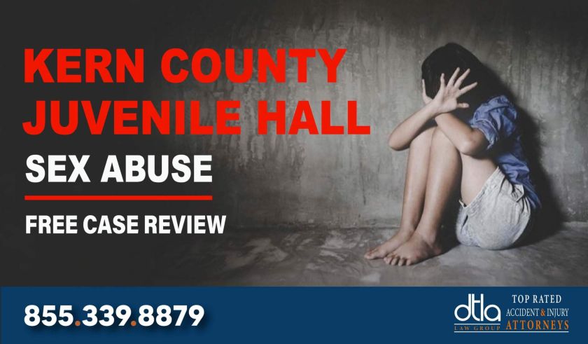 Kern County Juvenile Hall Sexual Abuse Attorney lawyer sue compensation incident liability