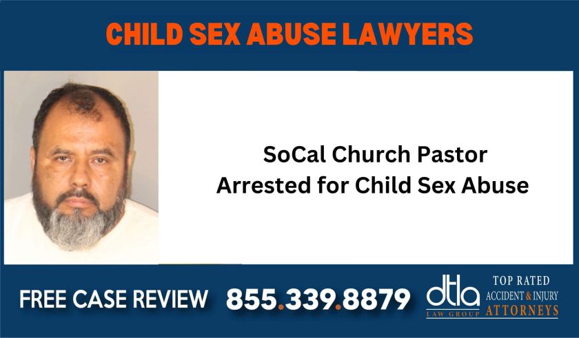 SoCal Church Pastor Arrested for Child Sex Abuse Child Sex Abuse Lawyers