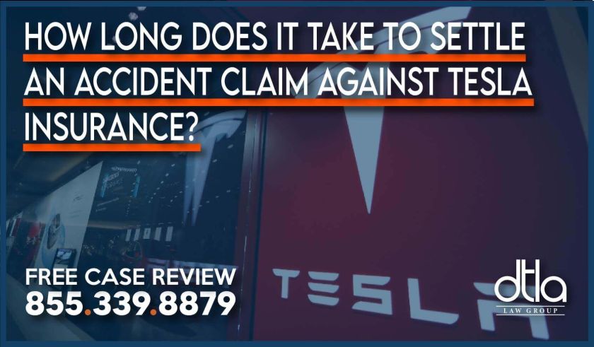 How Long Does It Take to Settle an Auto Accident Claim Against Tesla Insurance lawyer attorney sue compensation lawsuit