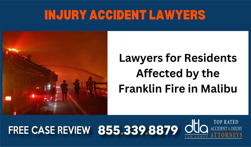 Lawyers for Residents Affected by the Franklin Fire in Malibu sue liability lawyer attorney compensation