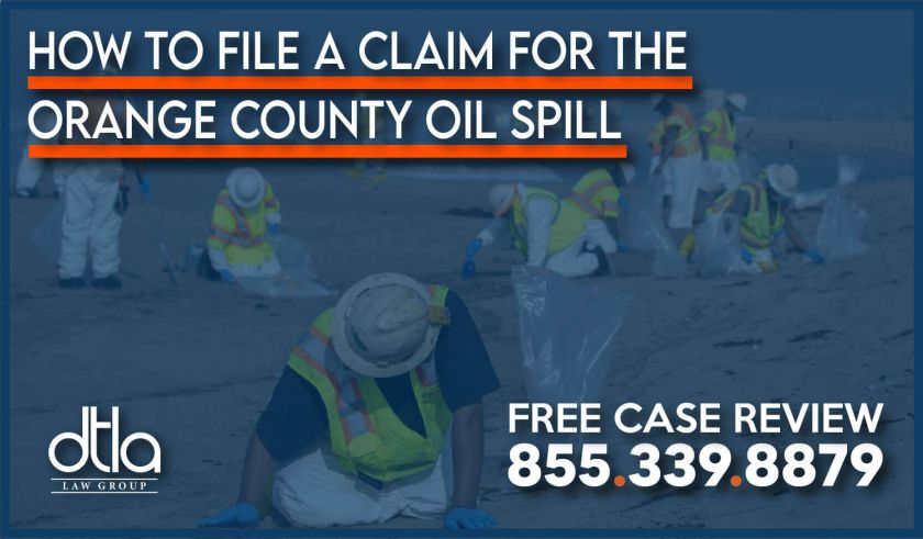 How to File a Claim for the Orange County Oil Spill lawsuit lawyer attorney huntington dana point business property