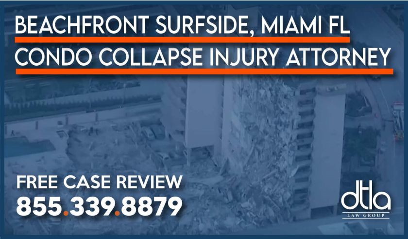 Beachfront Surfside, Miami FL Condo Collapse Injury Attorney lawyer sue compensation lawsuit