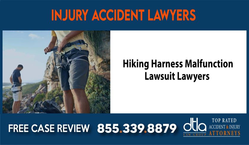 Hiking Harness Malfunction Lawsuit Lawyers sue liability lawyer compensation incident