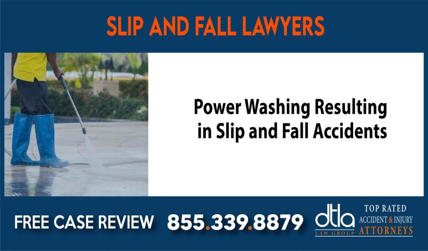 Power Washing Resulting in Slip and Fall Accidents sue liability lawyer attorney