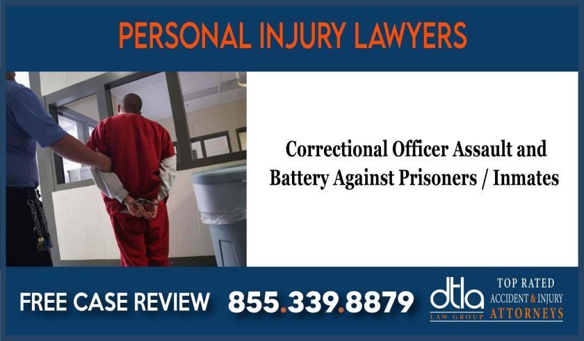 correctional office assault and battery against prisoners inmates lawyer attorney sue lawsuit