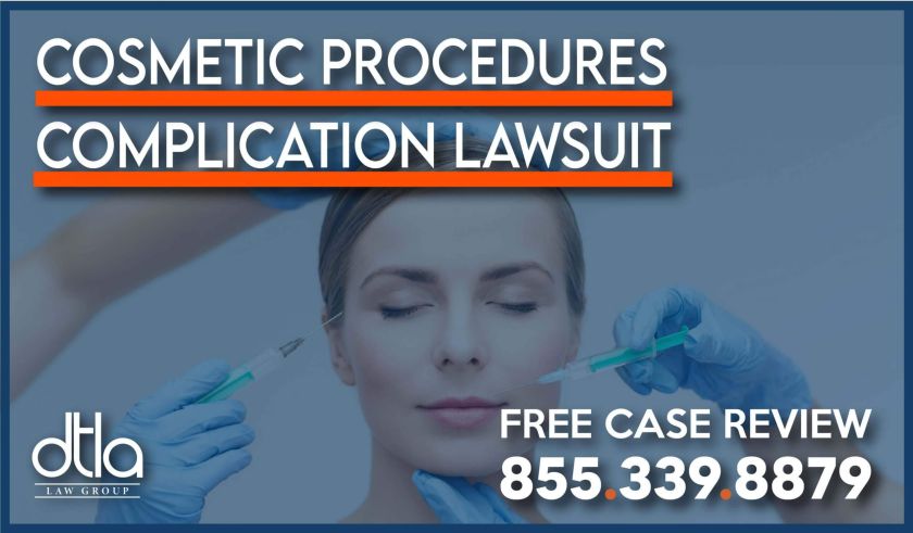 cosmetic procedure serios medical health complications surgery medical malpractice lawyer sue attorney
