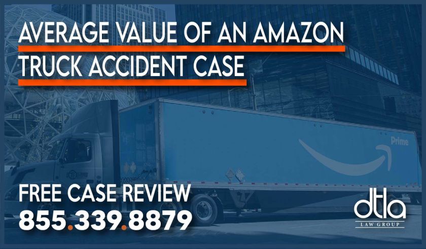 Average Value of an Amazon Truck Accident Case personal injury lawsuit lawyer sue incident attorney