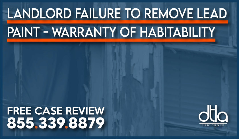 Landlord Failure to Remove Lead Paint right to sue warranty of habitability attorney lawyer