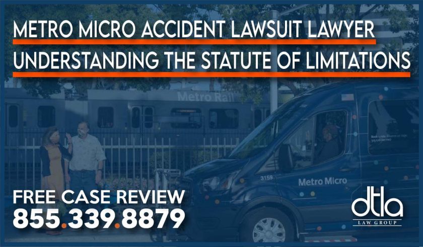 Metro Micro Accident Lawsuit Lawyer – Understanding the Statute of Limitations personal injury accident incident sue attorney case