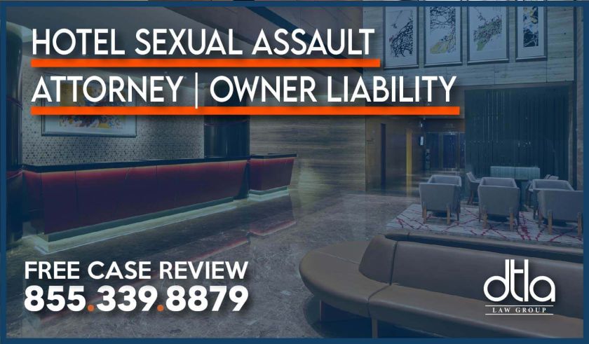 Hotel Sexual Assault Injury Attorney Crime Property Owner Liability lawsuit sue compensation