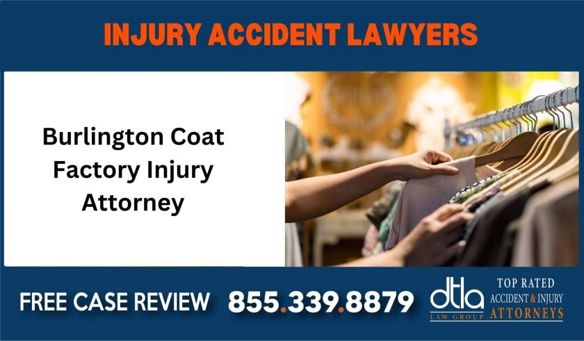 Burlington Coat Factory Injury Attorney sue liability lawyer attorney compensation