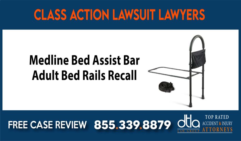 Medline Bed Assist Bar Adult Bed Rails Recall sue liability lawyer attorney compensation incident