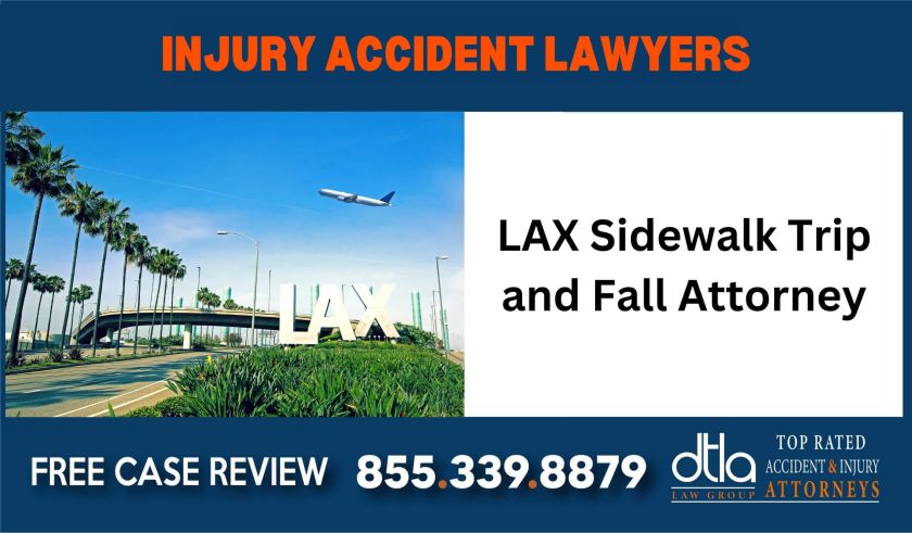 LAX Sidewalk Trip and Fall Attorney injury sue liability lawyer compensation incident