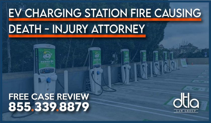 EV Charging Station Fire Causing Death lawyer sue attorney hazard risk liability