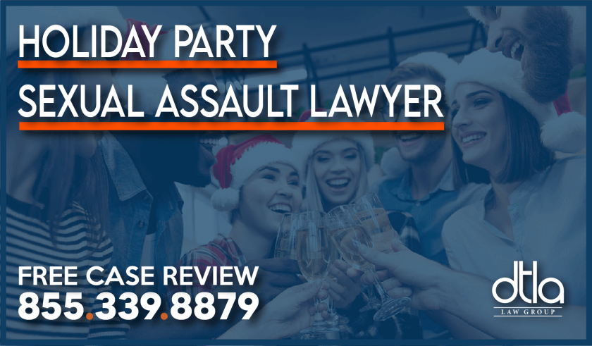 Holiday Party Sexual Assault Lawyer lawsuit victim suffering damage injury