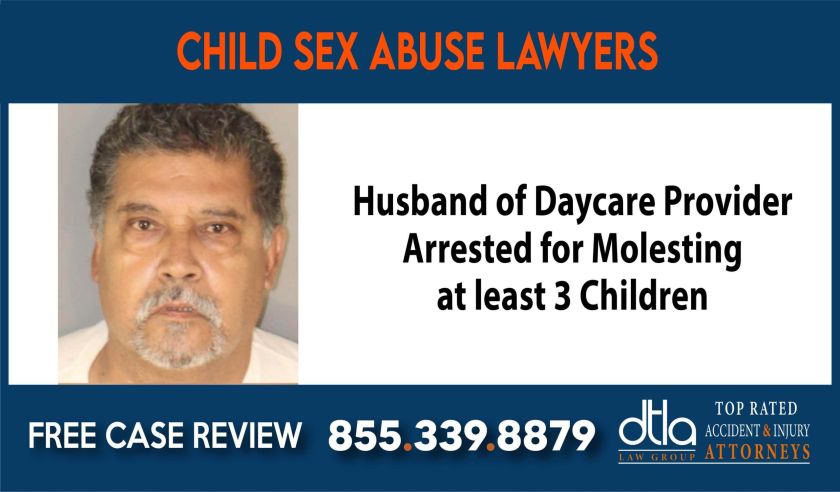 Husband of Daycare Provider Arrested for Molesting at least 3 Children Child Sex Abuse Lawyers sue liability