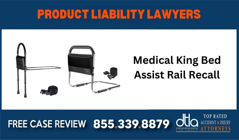 Medical King Bed Assist Rail Recall sue liability lawyer attorney