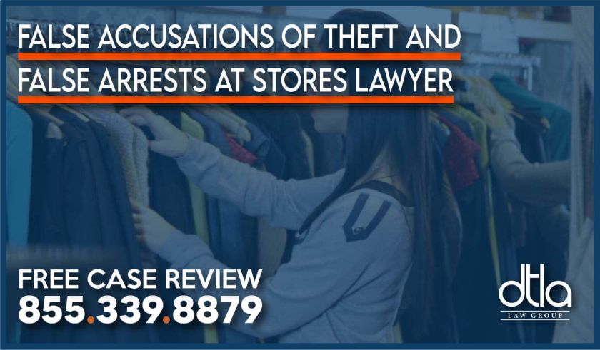 False Accusations of Theft and False Arrests at Stores Lawyer attorney sue compensation lawsuit issue discriminate racist detention