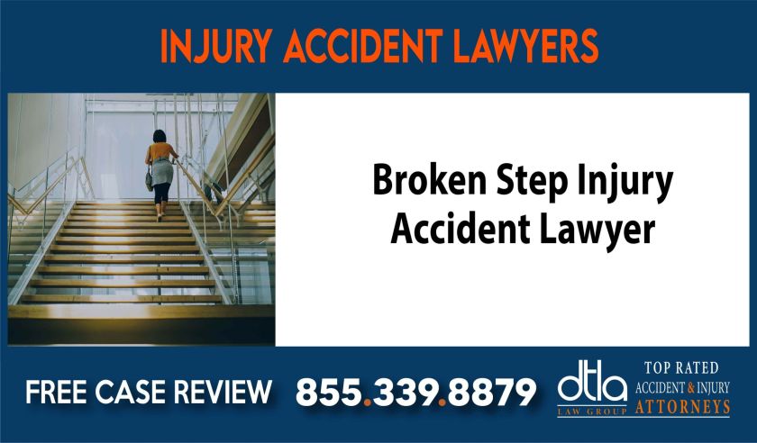 Broken Step Injury Accident Lawyer sue attorney liability