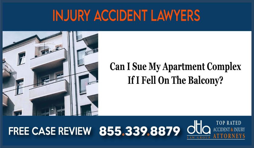 Can I Sue My Apartment Complex If I Fell On The Balcony sue lawsuit compensation incident liability