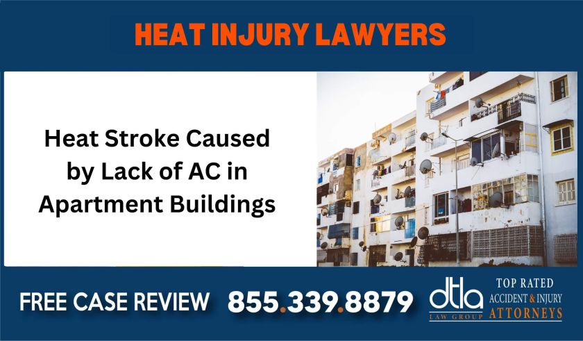 Heat Stroke Caused by Lack of AC in Apartment Buildings sue liability attorney lawyer