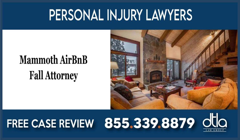 mammoth airbnb slip and fall lawyer attorney incident accident sue lawsuit
