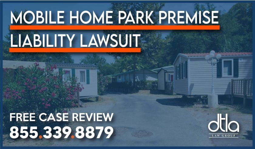 mobile home park management liability premises lawyer attorney sue compensation