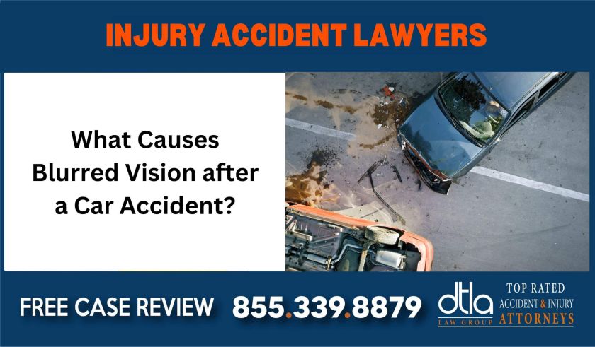 What Causes Blurred Vision after a Car Accident sue liability lawyer attorney